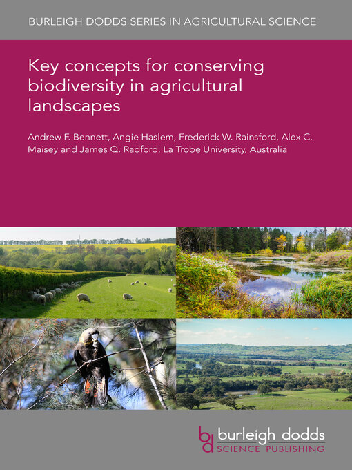 Title details for Key concepts for conserving biodiversity in agricultural landscapes by Professor Andrew F. Bennett - Available